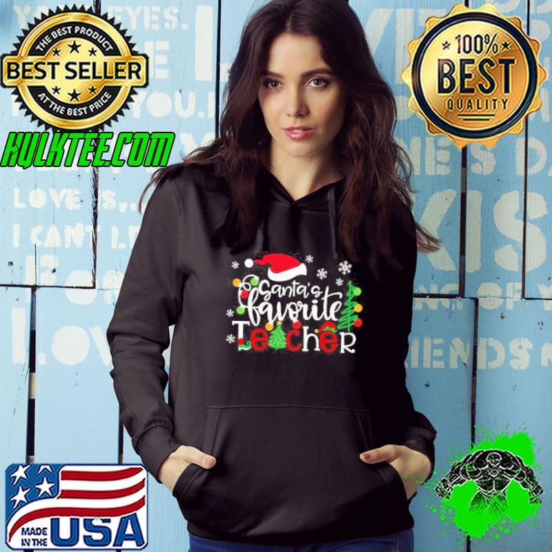 Santa's Favorite Teacher Shirt Hoodie Santa's Favorite Teacher Shirt Hoodie