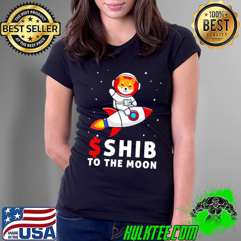 $SHIB To the Moon Shiba Inu Coin Crypto Shirt