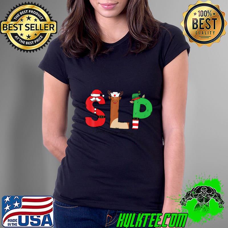 SLP Speech Language Pathologist Christmas SLP Santa reideer T-Shirt SLP Speech Language Pathologist Christmas SLP Santa reideer T-Shirt