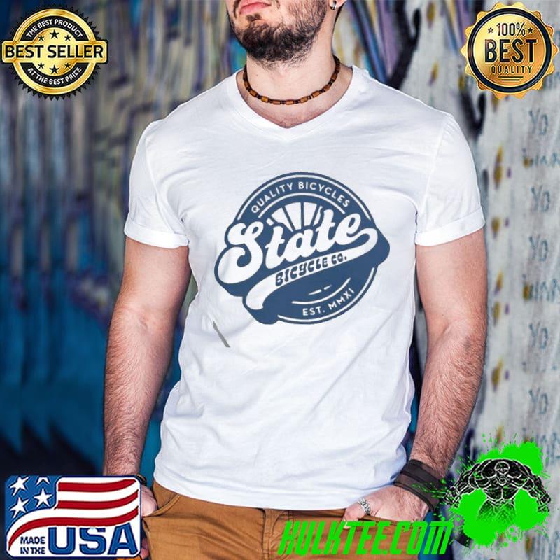 State Bicycle Co. Quality Bicycles Shirt