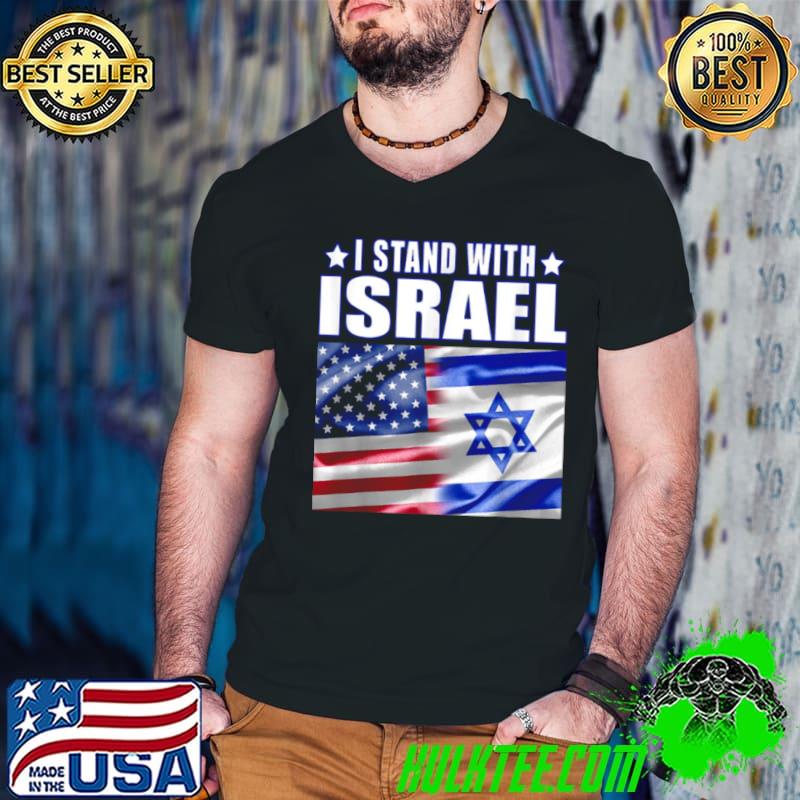 Support Israel I Stand With Israel Us Israel Flag Combined shirt