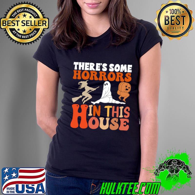 There's Some Horrors In This House Boo Pumpkin Ghosts T-Shirt