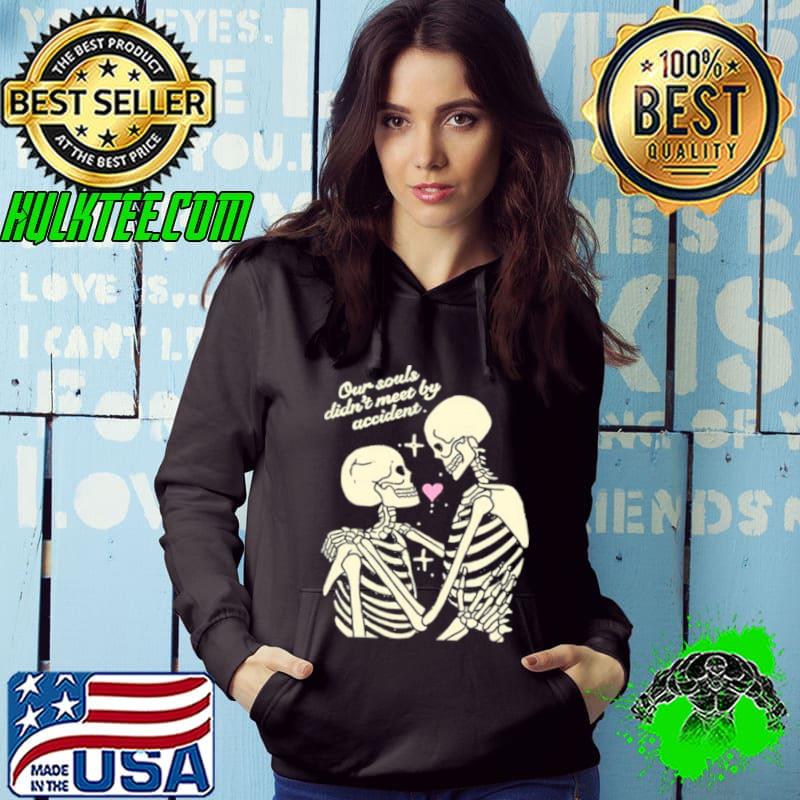Til Death & Beyond Our Souls Didn’t Meet By Accident s Hoodie Til Death & Beyond Our Souls Didn’t Meet By Accident s Hoodie