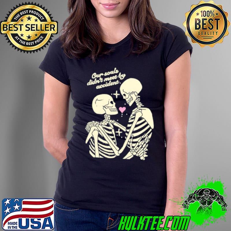 Til Death & Beyond Our Souls Didn’t Meet By Accident shirt Til Death & Beyond Our Souls Didn’t Meet By Accident shirt