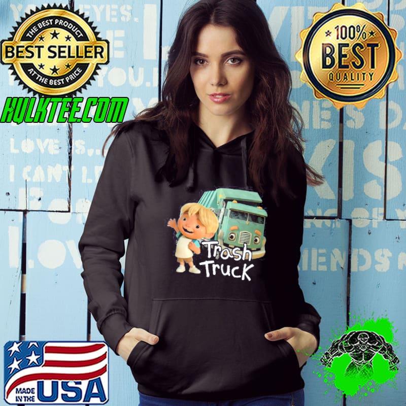 Trash Truck Shirt Hoodie Trash Truck Shirt Hoodie