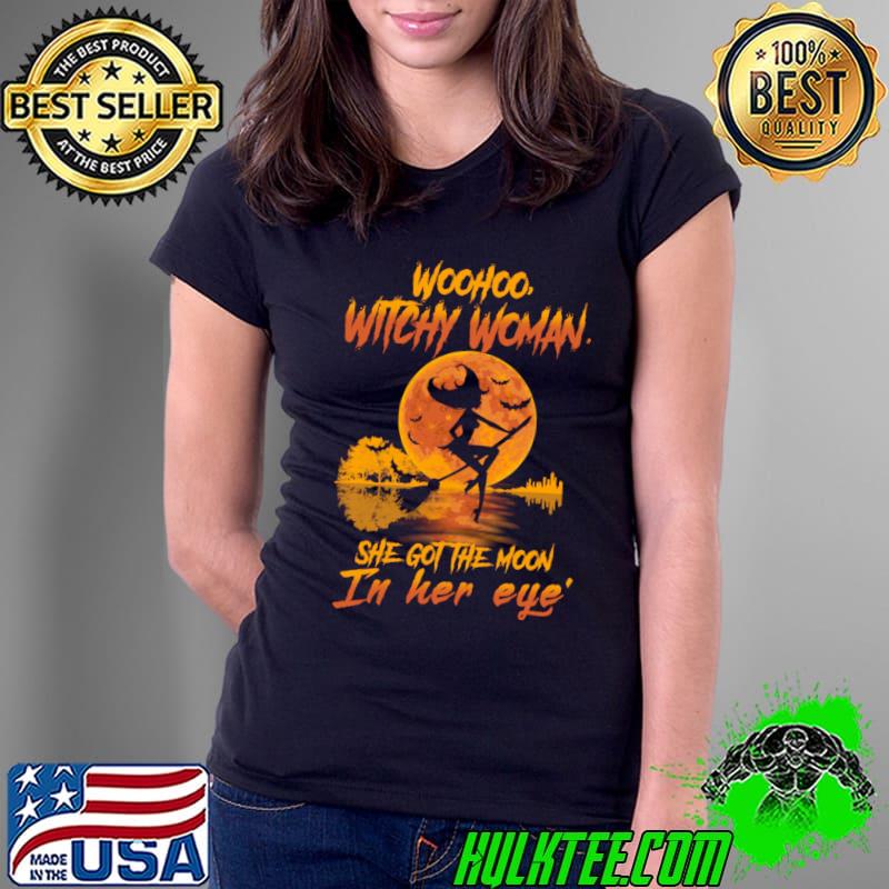 Woohoo Witchy Woman She Got The Moon In Her Eye Blood Moon Witch Bats Halloween T-Shirt