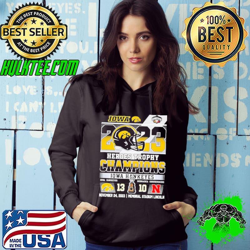 2023 Heroes Trophy Champions Iowa Hawkeyes 13 – 10 Nebraska Cornhuskers November 24 2023 Memorial Stadium Lincoln Shirt Hoodie 2023 Heroes Trophy Champions Iowa Hawkeyes 13 – 10 Nebraska Cornhuskers November 24 2023 Memorial Stadium Lincoln Shirt Hoodie