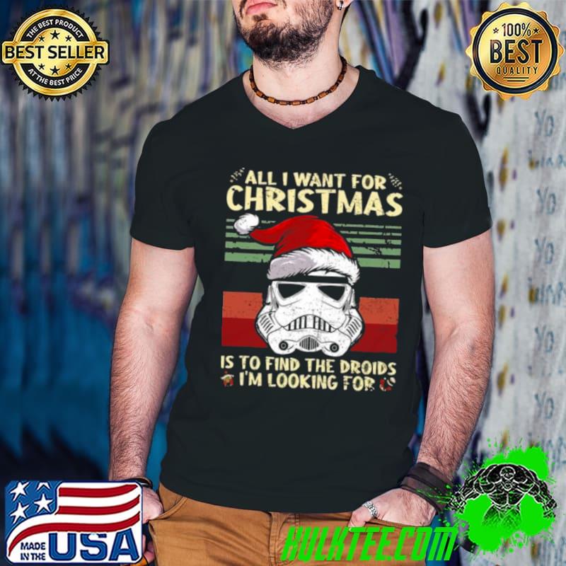 All I Want For Christmas is to find the droids i’m looking for Christmas vintage 2023 Shirt