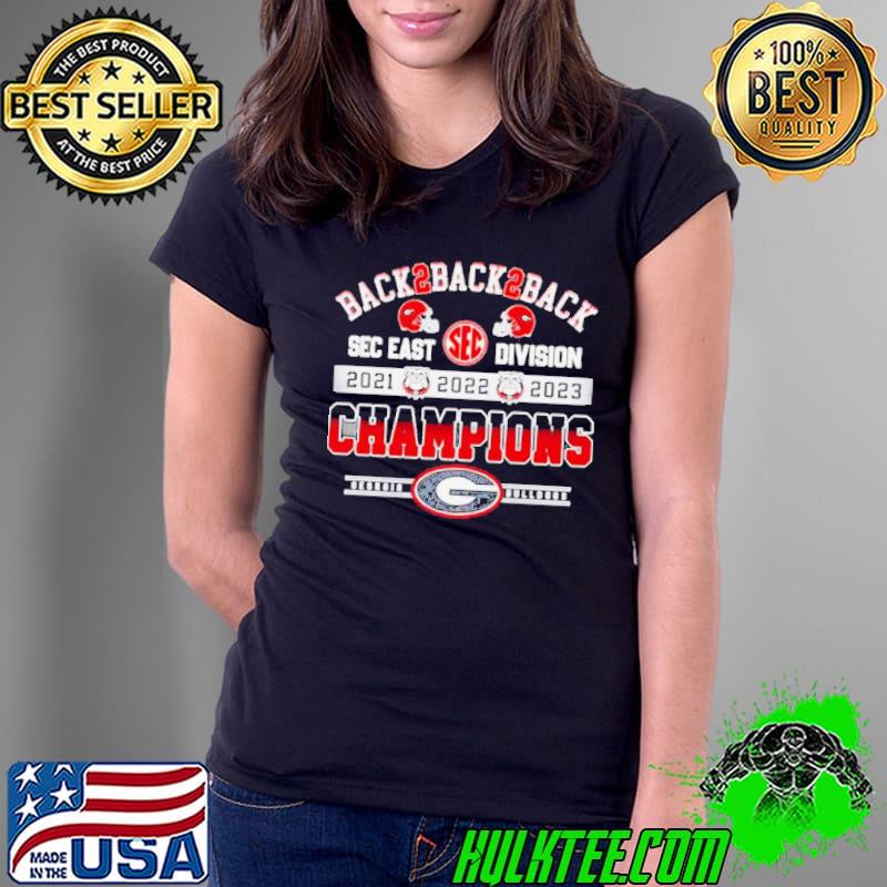 Back 2 back 2 back 2023 SEC East Division Champions Georgia Bulldogs s Ladies Tee Back 2 back 2 back 2023 SEC East Division Champions Georgia Bulldogs s Ladies Tee