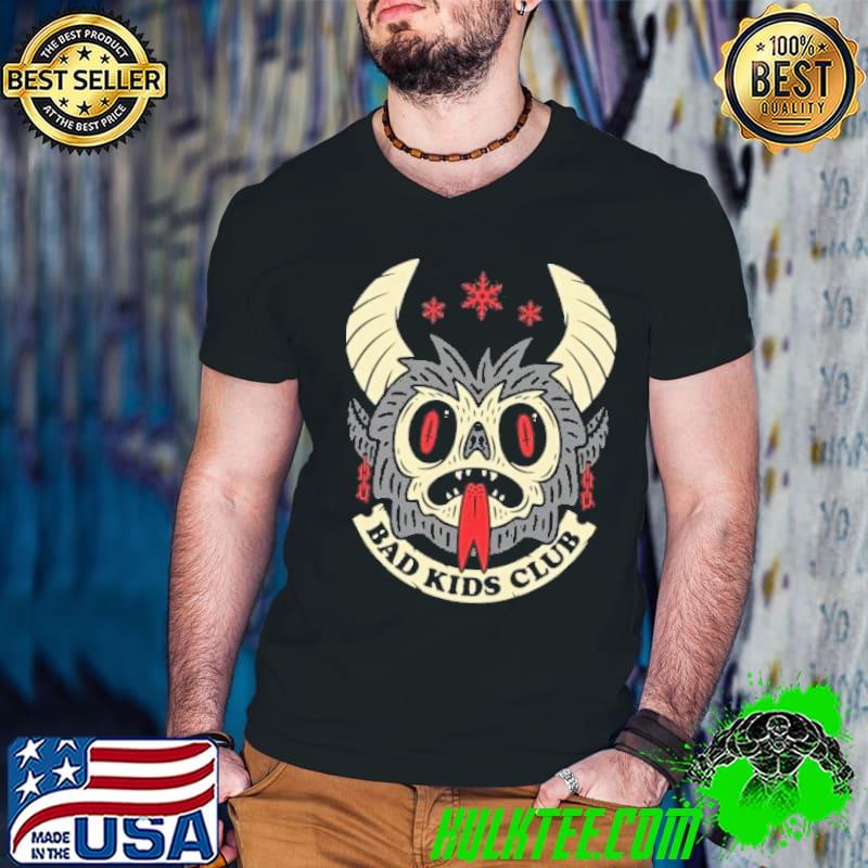 Bad Kids Club Shirt