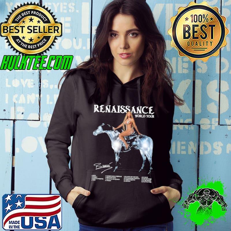 Beyonce Renaissance Tour Shirt Hoodie Beyonce Renaissance Tour Shirt Hoodie
