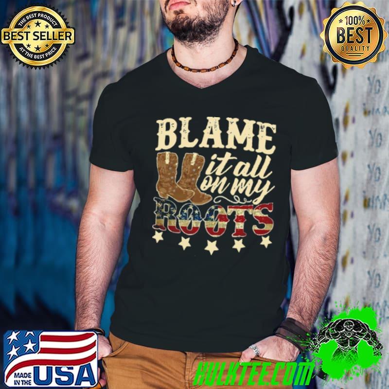 Blame It All On My Roots Garth Brooks Country Music shirt