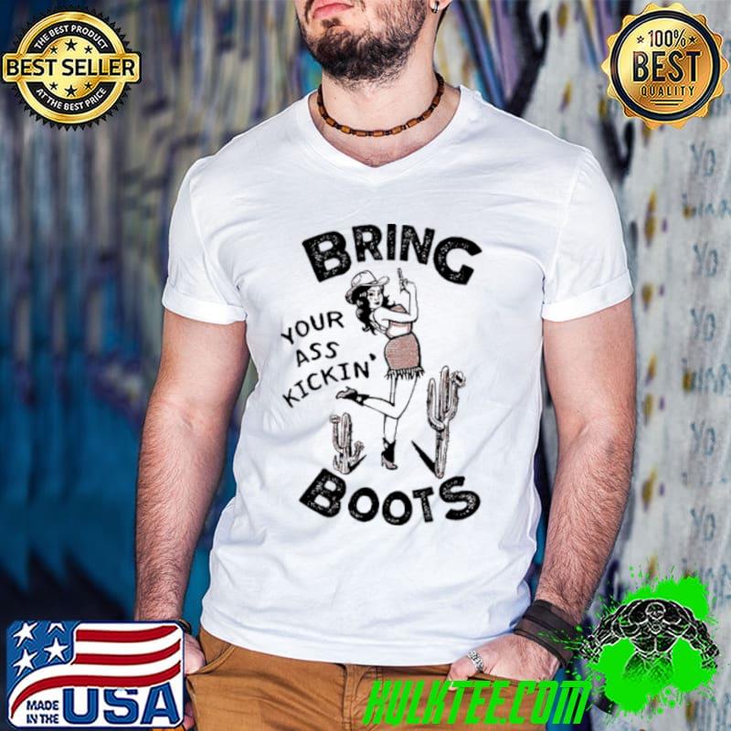 Bring Your Ass Kickin’ Boots Christmas shirt Bring Your Ass Kickin’ Boots Christmas shirt