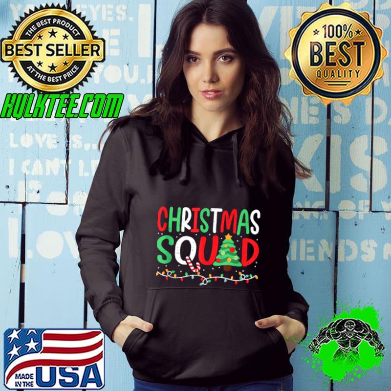 Christmas Squad Lights Tree Family Group Matching Christmas T-Shirt Hoodie Christmas Squad Lights Tree Family Group Matching Christmas T-Shirt Hoodie