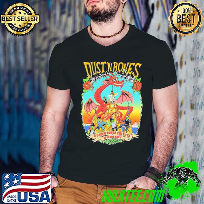 Dust N’ Bones Guns N’ Roses Tribute Hungari shirt