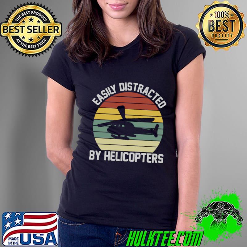 Easily Distracted By Helicopters Lover Vintage Sunset T-Shirt