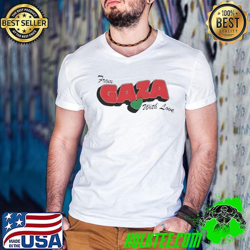 From Gaza With Love Shirt