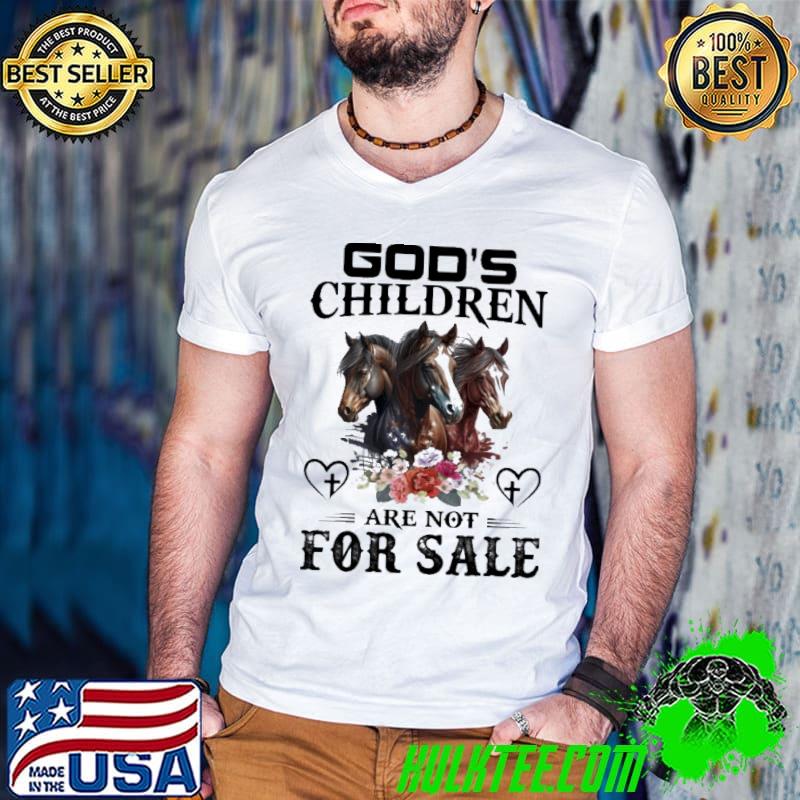 God's children are not for sale horse flower shirt