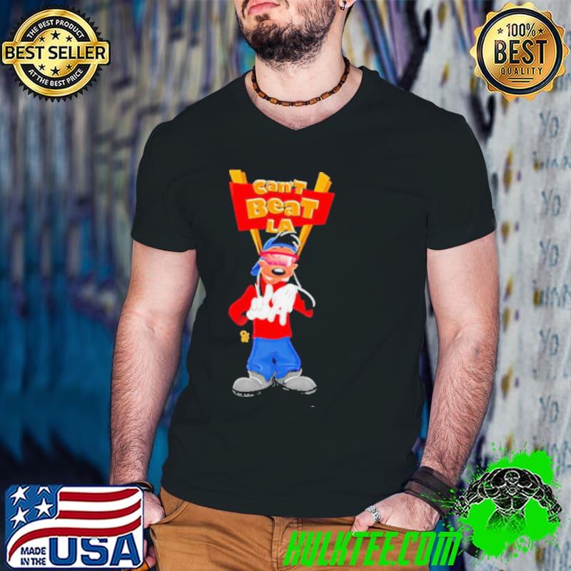Goofy movie max can’t beat LA shirt Goofy movie max can’t beat LA shirt