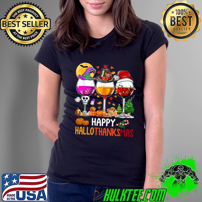 Halloween Thanksgiving Christmas Happy Hallothanksmas Wine Hat Witch Turkey Santa T-Shirt Ladies Tee Halloween Thanksgiving Christmas Happy Hallothanksmas Wine Hat Witch Turkey Santa T-Shirt Ladies Tee
