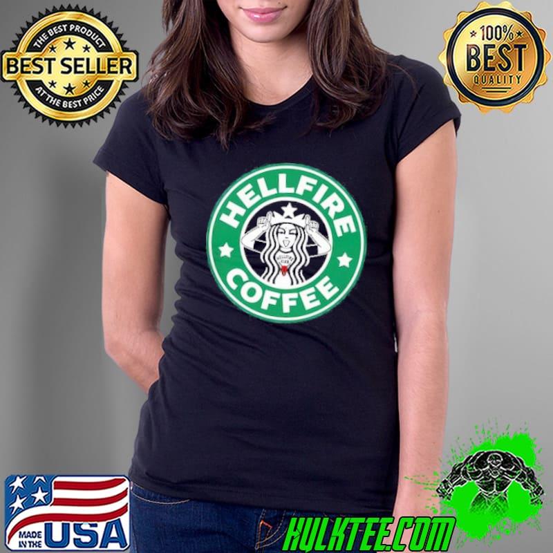 HELLFIRE COFFEE Shirt Ladies Tee HELLFIRE COFFEE Shirt Ladies Tee