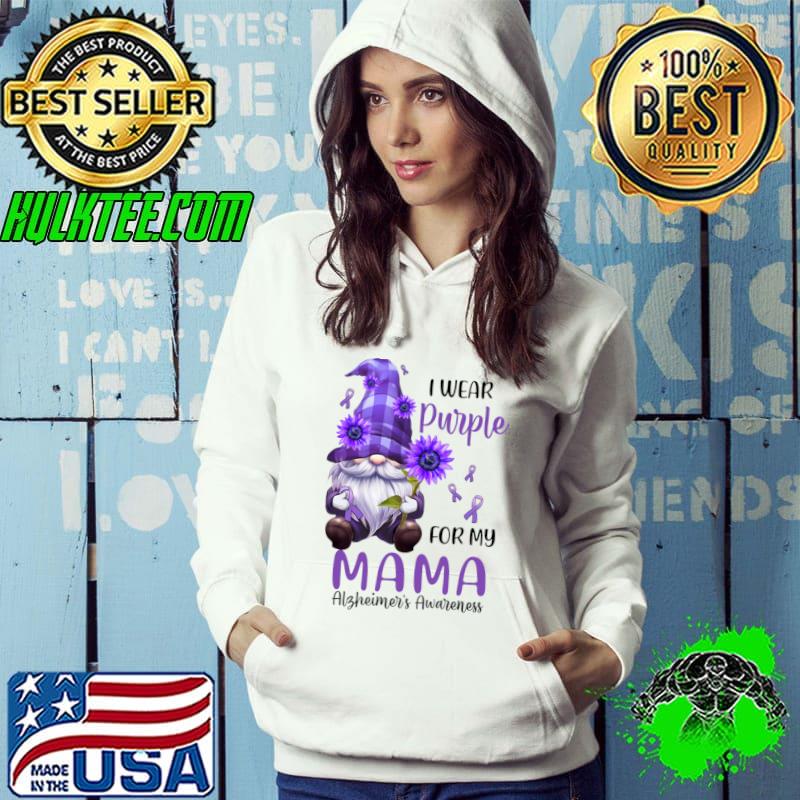 I Wear Purple For My Mama Gnome Alzheimer's Awareness Sunflower T-Shirt Hoodie I Wear Purple For My Mama Gnome Alzheimer's Awareness Sunflower T-Shirt Hoodie