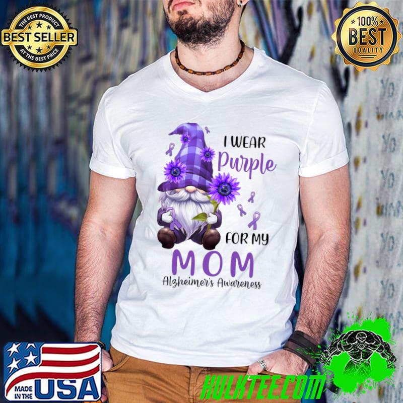 I Wear Purple For My Mom Gnome Alzheimer's Awareness Sunflower T-Shirt