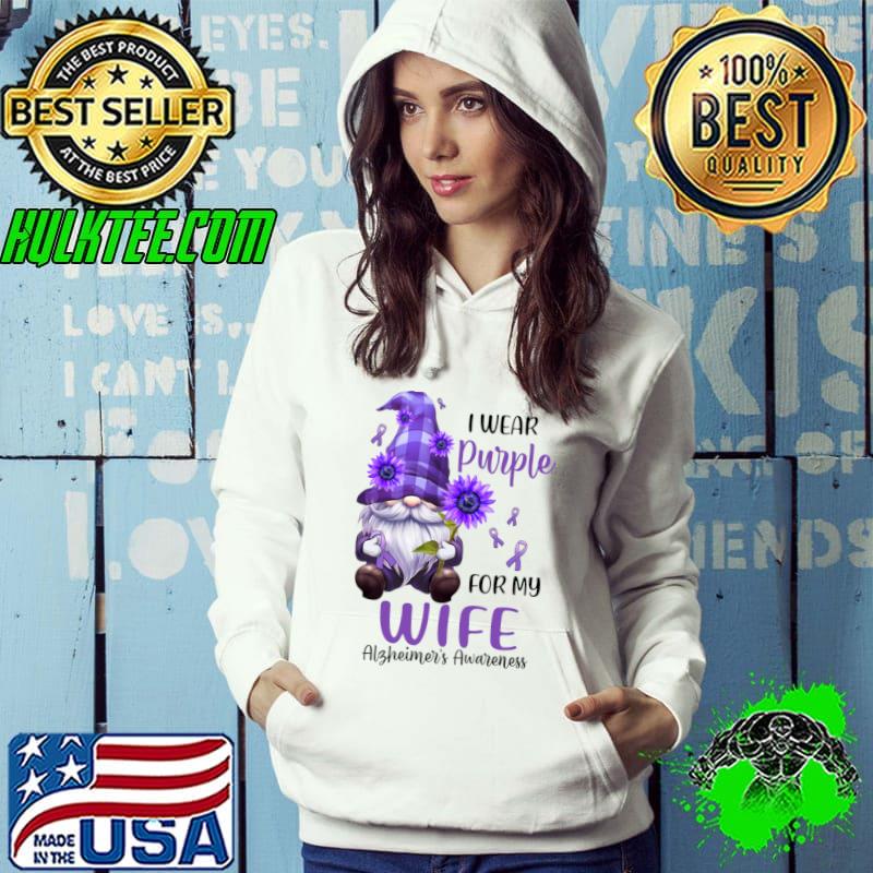 I Wear Purple For My Wife Gnome Alzheimer's Awareness Sunflower T-Shirt Hoodie I Wear Purple For My Wife Gnome Alzheimer's Awareness Sunflower T-Shirt Hoodie