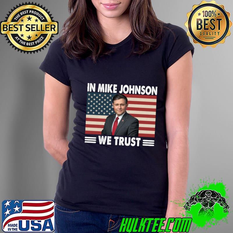 In Mike Johnson We Trust Vintage American Flag T-Shirt