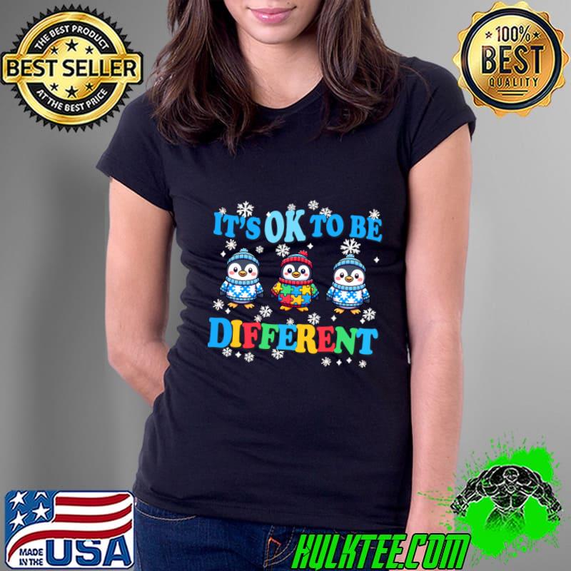 It's Ok To Be Different Autism Awareness Penguins T-Shirt Ladies Tee It's Ok To Be Different Autism Awareness Penguins T-Shirt Ladies Tee