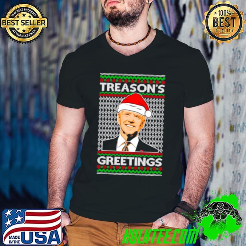 Joe Biden Santa treason’s greetings Ugly Christmas shirt