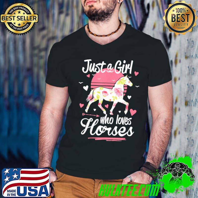 Just a girl who loves horses flower vintage sunset shirt