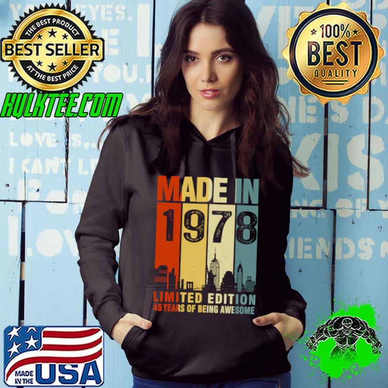 Made In 1978 Vintage 45 Years Of Being Awesome T-Shirt Hoodie Made In 1978 Vintage 45 Years Of Being Awesome T-Shirt Hoodie