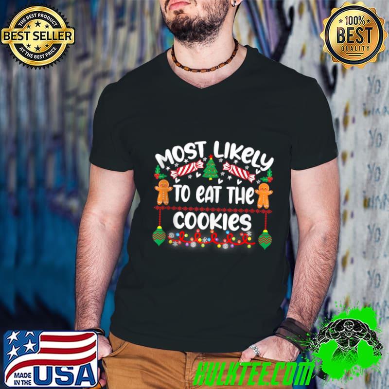 Most Likely To Eat All The Christmas Cookies Lights Family T-Shirt