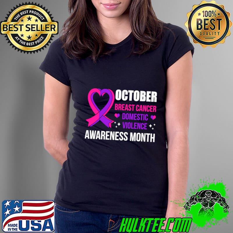 October Breast Cancer Awareness And Domestic Violence Awareness Month T-Shirt