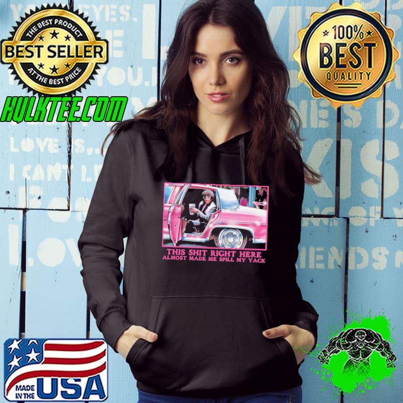 Pinky This Shit Right Here Almost Made Me Spill My Yack s Hoodie Pinky This Shit Right Here Almost Made Me Spill My Yack s Hoodie