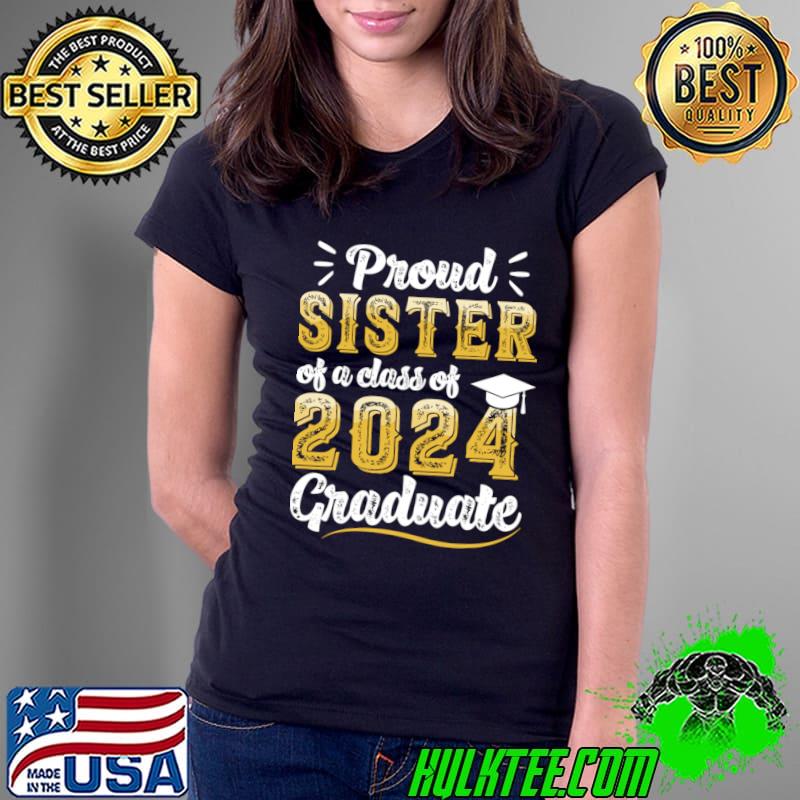 Proud Sister of a 2024 Senior Basketball Graduate T-Shirt