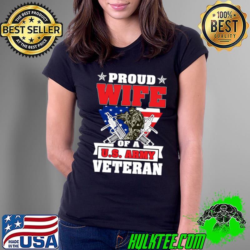 Proud Wife US Army Veteran Veterans Day American Flag T-Shirt Ladies Tee Proud Wife US Army Veteran Veterans Day American Flag T-Shirt Ladies Tee
