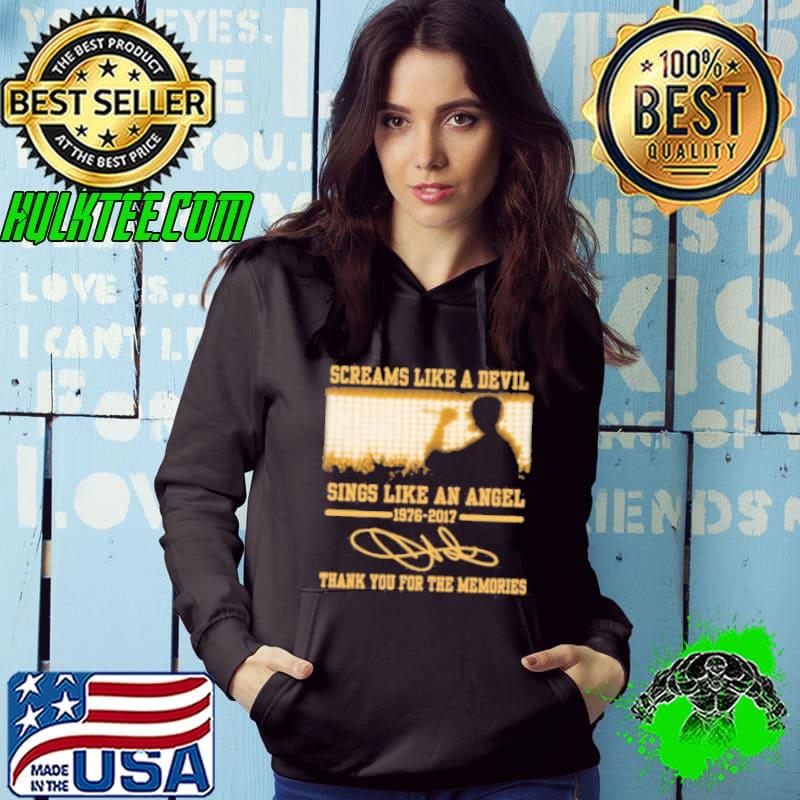 Screams Like A Devil Sings Like An Angel 1976 2017 Thank You For The Memories Signatures Shirt Hoodie Screams Like A Devil Sings Like An Angel 1976 2017 Thank You For The Memories Signatures Shirt Hoodie