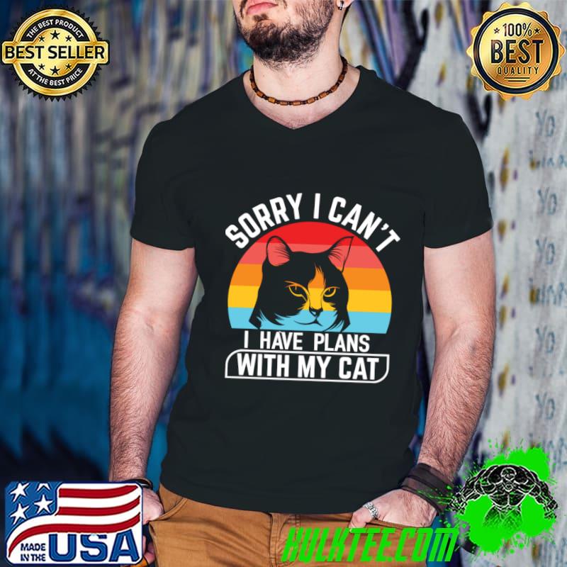 Sorry I can't I have plans with my cats vintage sunset T-Shirt Sorry I can't I have plans with my cats vintage sunset T-Shirt