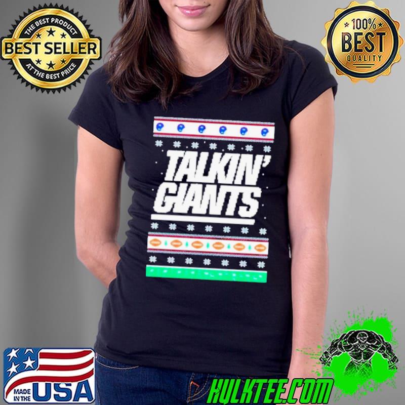 Talkin’ giants Ugly Christmas s Ladies Tee Talkin’ giants Ugly Christmas s Ladies Tee