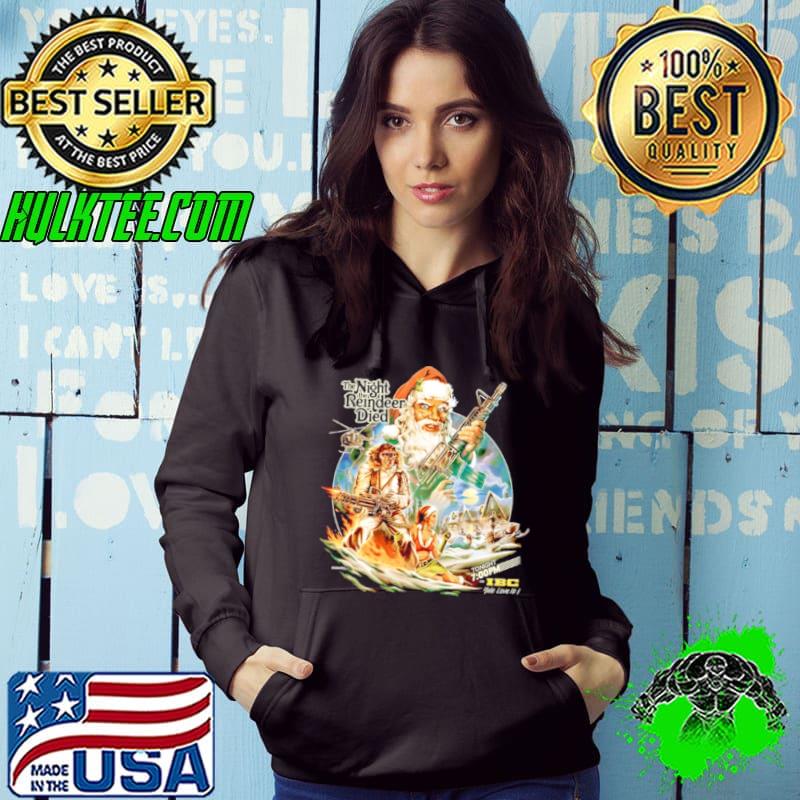 The night the reindeer died Horror Movie Christmas s Hoodie The night the reindeer died Horror Movie Christmas s Hoodie
