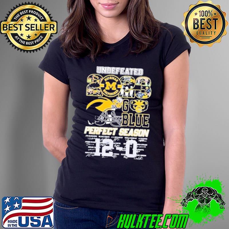 Undefeated 2023 go blue perfect season Michigan Wolverine signatures s Ladies Tee Undefeated 2023 go blue perfect season Michigan Wolverine signatures s Ladies Tee