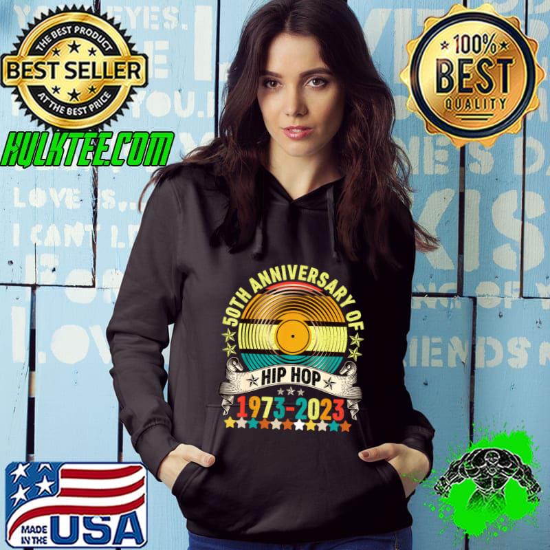 50 years hip hop vinyl retro 50th anniversary 1973 2023 stars T-Shirt Hoodie 50 years hip hop vinyl retro 50th anniversary 1973 2023 stars T-Shirt Hoodie
