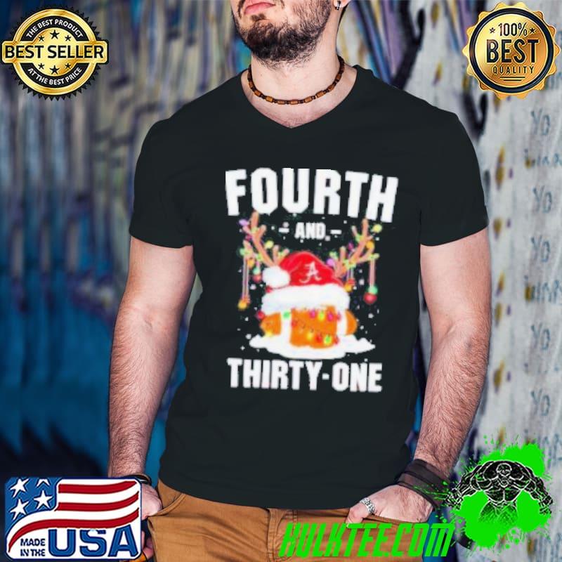 Alabama football fourth and thirty one Christmas shirt
