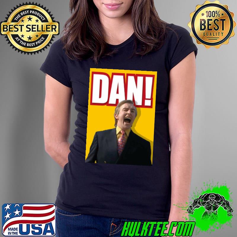 Alan Partridge Dan Meme shirt Alan Partridge Dan Meme shirt