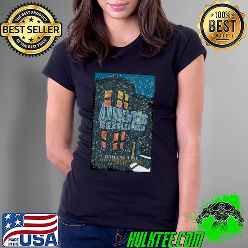 Andrew Bird December 7, 8, 11 15, 2023 Fourth Presbyterian Church, Chicago Poster Shirt Ladies Tee Andrew Bird December 7, 8, 11 15, 2023 Fourth Presbyterian Church, Chicago Poster Shirt Ladies Tee