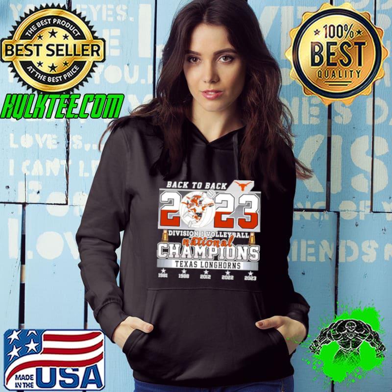 Back To Back 2023 NCAA Division I Volleyball National Champions Texas Longhorns Shirt Hoodie Back To Back 2023 NCAA Division I Volleyball National Champions Texas Longhorns Shirt Hoodie
