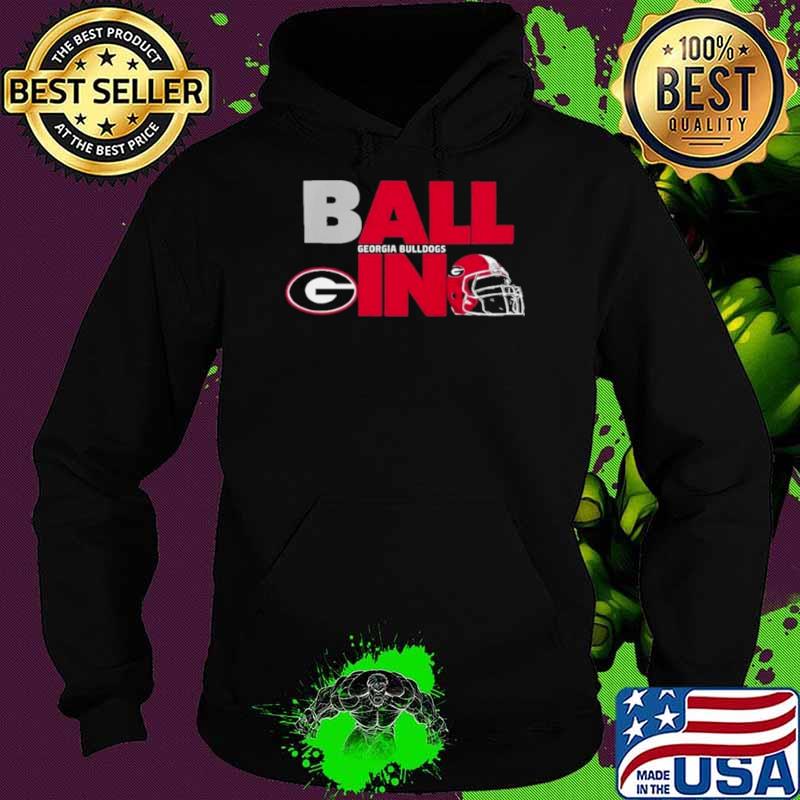 Ball In Georgia Bulldogs Logo Helmet Shirt