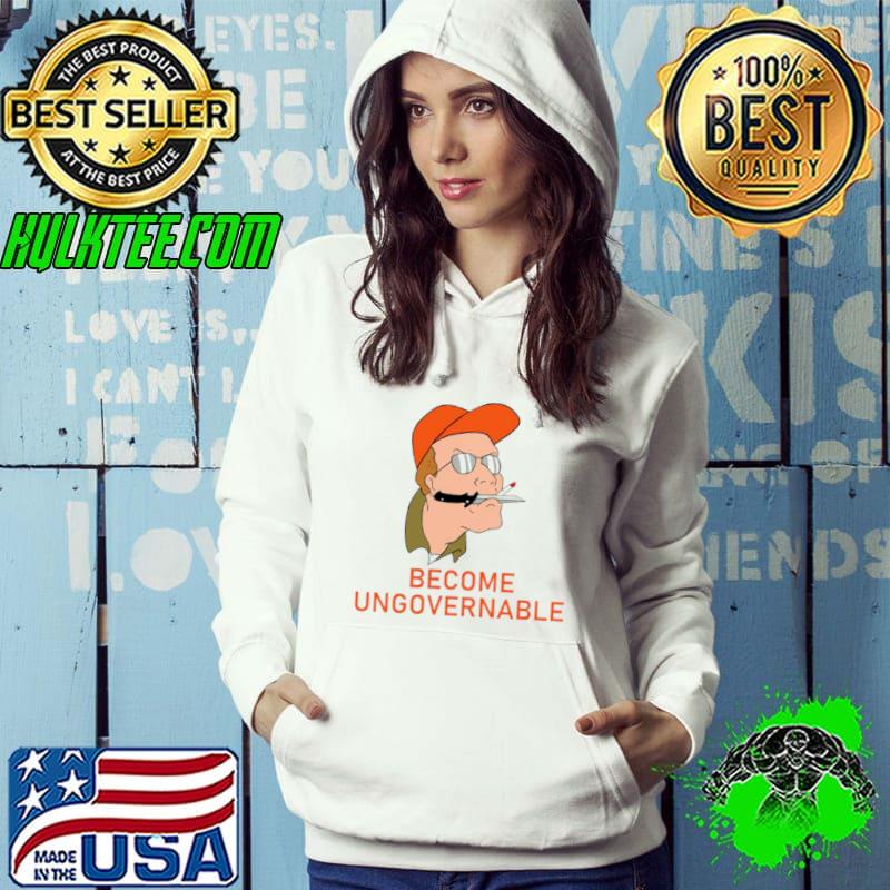 Become Ungovernable Dale shirt